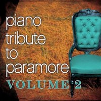 Purchase Piano Tribute Players - Paramore Piano Tribute, Volume 2