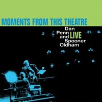 Purchase Dan Penn - Moments From This Theater (With Spooner Oldham)