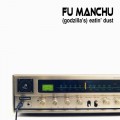 Buy Fu Manchu - (Godzilla's) Eatin' Dust (Live) Mp3 Download