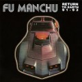 Buy Fu Manchu - Return To Earth '91-'93 (Live) Mp3 Download