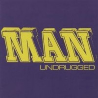 Purchase Man - Undrugged