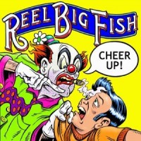 Purchase Reel Big Fish - Cheer Up