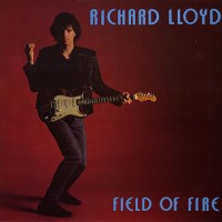 Purchase Richard Lloyd - Field Of Fire (Vinyl)