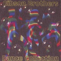 Purchase Gibson Brothers - Dance Collection