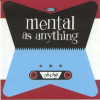 Purchase Mental as Anything - Cats And Dogs (Remastered 1999)