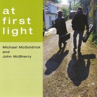 Purchase michael mcgoldrick - At First Light (With John McSherry)