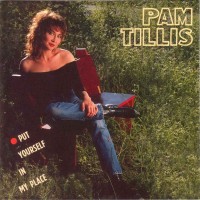 Purchase Pam Tillis - Put Yourself In My Place