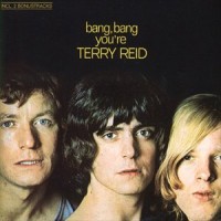 Purchase Terry Reid - Bang, Bang, You're Terry Reid (Vinyl)