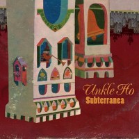 Purchase Unkle Ho - Subterranea (EP)