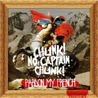 Purchase Chunk! No, Captain Chunk! - Pardon My French