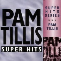 Purchase Pam Tillis - Super Hits Series