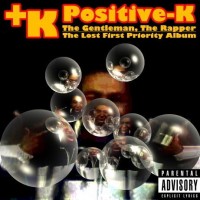 Purchase Positive K - The Gentleman The Rapper (Lost 1988 Album)