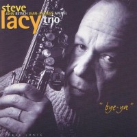 Purchase Steve Lacy Trio - Bye-Ya