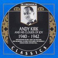 Purchase Andy Kirk - Andy Kirk And His Twelve Clouds Of Joy 1940-1942