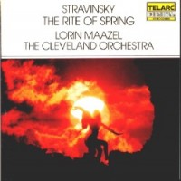 Purchase The Cleveland Orchestra - Stravinsky: The Rite Of Spring (Under Lorin Maazel)