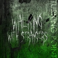 Purchase Walking With Strangers - Turning Point (EP)