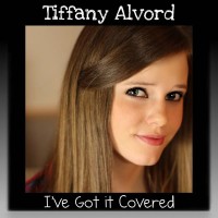 Purchase Tiffany Alvord - I've Got It Covered