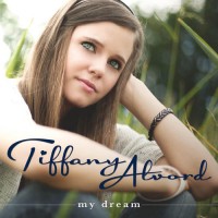 Purchase Tiffany Alvord - My Dream