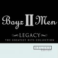 Buy Boyz II Men - Legacy: The Greatest Hits Collection (Deluxe Edition) CD1 Mp3 Download
