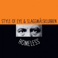 Purchase Style Of Eye & Slagsmålsklubben - Homeless (CDS)