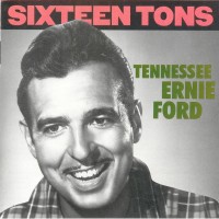 Purchase Tennessee Ernie Ford - Sixteen Tons
