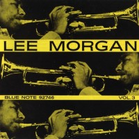Purchase Lee Morgan - Volume 3 (Remastered 2007)