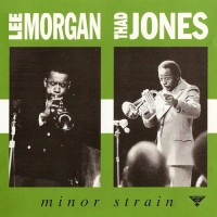 Purchase Lee Morgan & Thad Jones - Minor Strain (Reissued 1990)