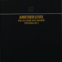 Purchase Another Level - Be Alone No More (European) (CDS)