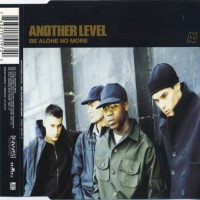 Purchase Another Level - Be Alone No More (United Kingdom) (CDS)
