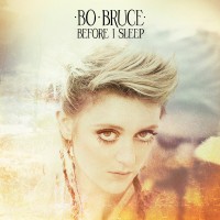 Purchase Bo Bruce - Before I Sleep (Deluxe Version)
