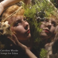 Purchase Caroline Weeks - Songs For Edna