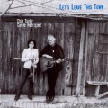 Buy Chip Taylor - Let's Leave This Town (With Carrie Rodriguez) Mp3 Download
