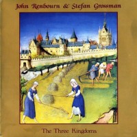 Purchase John Renbourn & Stefan Grossman - The Three Kingdoms
