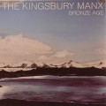 Buy The Kingsbury Manx - Bronze Age Mp3 Download