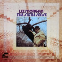 Purchase Lee Morgan - The Sixth Sense (Remastered 2004)