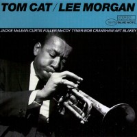 Purchase Lee Morgan - Tom Cat (Reissued 2006)