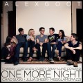 Buy Alex Goot - One More Night (Feat. Chrissy Costanza Of Against The Current, Julia Sheer, Luke Conard, Chad Sugg, Miss Glamorazzi, Corey Gray) (CDS) Mp3 Download