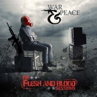 Purchase War & Peace - The Flesh And Blood Sessions (Special Edition)
