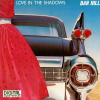 Purchase Dan Hill - Love In The Shadows
