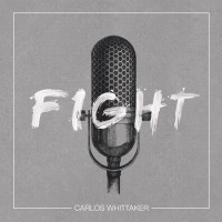 Purchase Carlos Whittaker - Fight