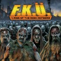 Buy F.K.Ü. - 4: Rise Of The Mosh Mongers (Deluxe Edition) Mp3 Download