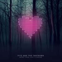 Purchase Fitz & the Tantrums - More Than Just A Dream