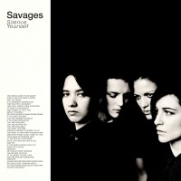 Purchase Savages - Silence Yourself