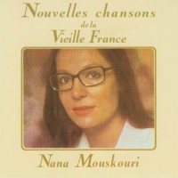 Purchase Nana Mouskouri - Nouvelles Chansons De La Vieille France (Remastered 2004)