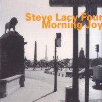 Purchase Steve Lacy Four - Morning Joy (Vinyl)