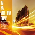 Buy VA - In Ya Mellow Tone Official Bootleg Vol. 3: Mixed By Dj Chika A.K.A. Inherit Mp3 Download