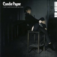 Purchase Candie Payne - I Wish I Could Have Loved You More
