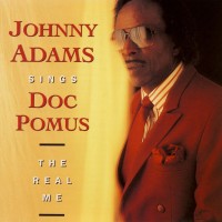 Purchase Johnny Adams - Sings Doc Pomus: The Real Me