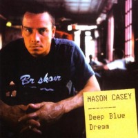 Purchase Mason Casey - Deep Blue Dream
