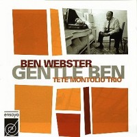 Purchase Ben Webster - Gentle Ben (With Tete Montoliu Trio) (Vinyl)